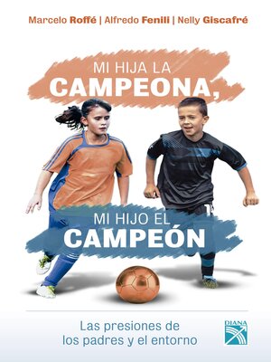 cover image of Mi hija la campeona, mi hijo el campeón